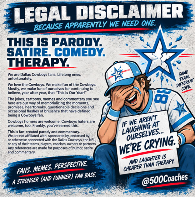 500 Coaches meme - Legal disclaimer... this is parody. satire. comedy. therapy.